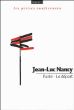 Le départ&nbsp;-&nbsp;Jean-Luc Nancy
