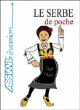 Le serbe de poche&nbsp;-&nbsp;Dragoslav Jovanovic