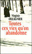 Toutes ces vies qu'on abandonne&nbsp;-&nbsp;Virginie Ollagnier