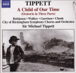 Michael Tippett&nbsp;-&nbsp;Child of our time