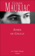 Aimer de Gaulle&nbsp;-&nbsp;Claude Mauriac