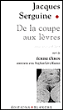 De la coupe aux lèvres&nbsp;-&nbsp;Jacques Serguine