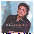 Frédéric François&nbsp;-&nbsp;Pour toi maman