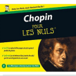 Frédéric Chopin&nbsp;-&nbsp;Chopin pour les nuls - Inclus livre