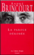 La parole dérobée&nbsp;-&nbsp;André Brincourt