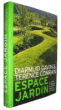 Espace jardin&nbsp;-&nbsp;Diarmuid Gavin, Terence Conran