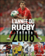 L'année 2008 du rugby&nbsp;-&nbsp;Christian Montaignac