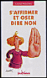 S'affirmer et oser dire non&nbsp;-&nbsp;Christel Petitcollin