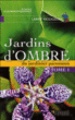 Jardins d'ombre&nbsp;-&nbsp;Larry Hodgson