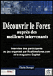 Découvrir le Forex auprès des meilleurs intervenants&nbsp;-&nbsp;C. Dereeper