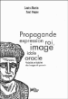 Propagande expression roi, image idole oracle&nbsp;-&nbsp;Paul Veyne, Louis Marin