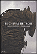 Cheval de Troie&nbsp;-&nbsp;Collectif