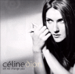 Céline Dion&nbsp;-&nbsp;On ne change pas