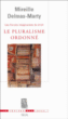 Un pluralisme ordonné&nbsp;-&nbsp;Mireille Delmas-Marty