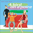 Jean-Louis Murat&nbsp;-&nbsp;A bird on a poire