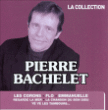 Pierre Bachelet&nbsp;-&nbsp;La collection