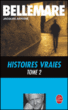 Histoires vraies.2.&nbsp;-&nbsp;Pierre Bellemare, Jacques Antoine