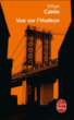 Vue sur l'Hudson&nbsp;-&nbsp;Ethan Canin