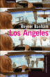 Los Angeles&nbsp;-&nbsp;Reyner Banham