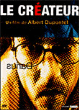 Le créateur&nbsp;-&nbsp;Albert Dupontel