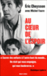 Au coeur de l'espoir&nbsp;-&nbsp;Eric Cheysson
