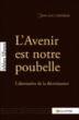 L'avenir est notre poubelle&nbsp;-&nbsp;Jean-Luc Coudray
