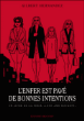L'enfer est pavé de bonnes intentions&nbsp;-&nbsp;Gilbert Hernandez