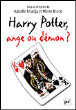Harry Potter, ange ou démon ?&nbsp;-&nbsp;Pierre Bruno, Isabelle Smadja
