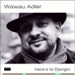 Wawau Adler&nbsp;-&nbsp;Here's to Django