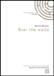 Over the world&nbsp;-&nbsp;Nasser Zammit