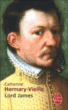 Lord James&nbsp;-&nbsp;Catherine Hermary-Vieille