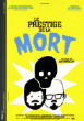 Le Prestige de la mort&nbsp;-&nbsp;Luc Moullet