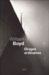 Orages ordinaires&nbsp;-&nbsp;William Boyd