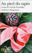 Au pied du sapin&nbsp;-&nbsp;Joseph Kessel, Alphonse Daudet, Hans-Christian Andersen