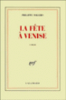 La fête à Venise&nbsp;-&nbsp;Philippe Sollers