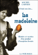 Il était une fois la madeleine&nbsp;-&nbsp;Michel Caffier