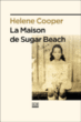 La maison de Sugar Beach&nbsp;-&nbsp;Helen Cooper