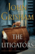 Litigators&nbsp;-&nbsp;John Grisham