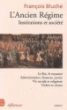 L'Ancien Régime&nbsp;-&nbsp;François Bluche