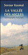 La vallée des aigles&nbsp;-&nbsp;Sorour Kasmai
