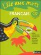 L'île aux mots Français CE2 Cycle 3&nbsp;-&nbsp;Alain Bentolila