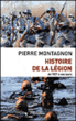 Histoire de la Légion de 1831 à nos jours&nbsp;-&nbsp;Pierre Montagnon