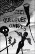 Quelques ombres&nbsp;-&nbsp;Pierre Charras