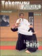 Takemusu aïkido&nbsp;-&nbsp;Morihiro Saito