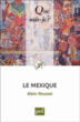 Le Mexique&nbsp;-&nbsp;Alain Musset