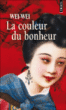 La couleur du bonheur&nbsp;-&nbsp;Wei-Wei
