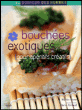 Bouchée exotique pour apéritif insolite&nbsp;-&nbsp;Mariko Ueno, Hervé Amiard