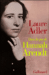 Dans les pas d'Hannah Arendt&nbsp;-&nbsp;Laure Adler