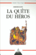 La quête du héros&nbsp;-&nbsp;Edmond Outin