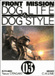 Front Mission Dog Life & Dog Style, T3&nbsp;-&nbsp;Yasuo Otagaki